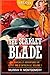 The Scarlet Blade: The Rakehelly Adventures of Cleve and d'Entreville