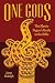 One Gods: The Mystic Pagan'...