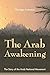 The Arab Awakening: The Story of the Arab National Movement