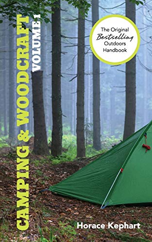 Camping and Woodcraft: Volume 1 (Paperback)