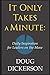 It Only Takes A Minute by Doug Dickerson