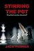 Stirring The Pot - Personal...