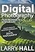 Digital Photography Guide by Larry Hall