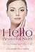 Hello Beautiful Skin!: A Re...