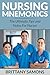 Nursing Mnemonics: The Ultimate Tips and Notes For Nurses