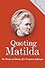 Quoting Matilda: The Words and History of a Forgotten Suffragist