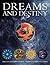 Dreams and Destiny: Dream I...