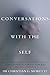 Conversations with the Self by Christian G Moretti
