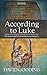 According to Luke