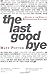 The Last Goodbye: A History of The World in Resignation Letters