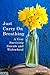 Just Carry On Breathing: A ...
