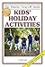 Kids' Holiday Activities (T...