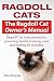 Ragdoll Cats. The Ragdoll Cat Owners Manual. Ragdoll Cat care, personality, grooming, health, training, costs and feeding all included.