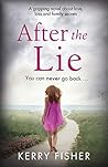 After the Lie: A ...