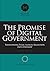 The Promise of Digital Government by Angus Taylor
