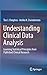 Understanding Clinical Data Analysis: Learning Statistical Principles from Published Clinical Research
