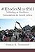 #rhodesmustfall: Nibbling at Resilient Colonialism in South Africa