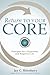 Return to Your Core: Principles for a Purposeful and Respectful Life