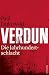 Verdun - Die Jahrhundertschalcht