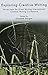 Exploring Creative Writing:...