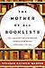 The Mother of All Booklists: The 500 Most Recommended Nonfiction Reads for Ages 3 to 103