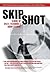 Skip Shot