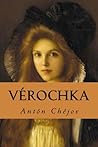 Verochka by Anton Chekhov Verochka by Anton Chekhov