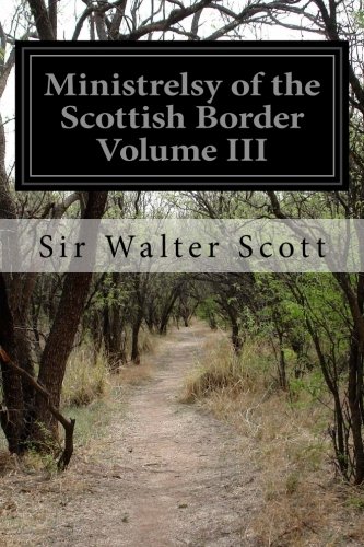 Ministrelsy of the Scottish Border, Volume III (Paperback)