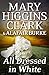 All Dressed in White by Mary Higgins Clark