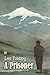 A Prisoner (World Classics)