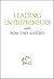 Leading Entrepreneurs And How They Succeed