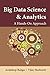 Big Data Science & Analytics: A Hands-On Approach