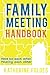 Family Meeting Handbook: Here for Each Other, Hearing Each Other