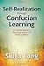 Self-Realization through Confucian Learning: A Contemporary Reconstruction of Xunzi's Ethics (Chinese Philosophy Culture)