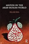 Milton in the Arab-Muslim World Milton in the Arab-Muslim World
