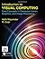 Introduction to Visual Computing: Core Concepts in Computer Vision, Graphics, and Image Processing