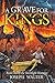 A Grave for Kings: Book One of the Torchlight Histories (The Torchlight Histories, 1)