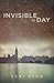 Invisible by Day