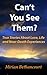 Can't You See Them?: True Stories of Love, Life and Near-Death Experiences