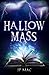 Hallow Mass (Hallow Mass Trilogy)