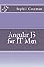 Angular JS for IT Men