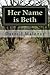 Her Name is Beth (Alone, #5)