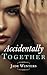 Accidentally Together