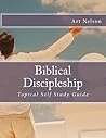 Biblical Discipleship: Topical Self Study Guide (Topical Self Study Guides)