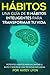 Hábitos Una Guía De Hábitos...