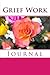 Grief Work Journal: With Jo...