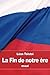 La Fin de notre ère: A propos de La Révolution en Russie