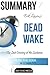 Erik Larson's Dead Wake: The Last Crossing of the Lusitania Summary