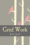 Grief Work Journal