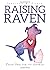 Raising Raven: From Shelter...